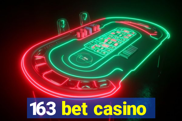 163 bet casino